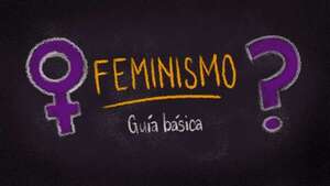 ¿Qué es el feminismo?: guía básica sobre un tema muy incomprendido - Estilo de vida - ABC Color