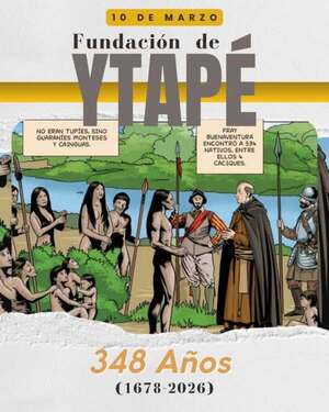 Se recuerda en la fecha la fundación de «Ytapé»