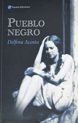 Delfina Acosta incursiona en la novela con “Pueblo negro” - Literatura - ABC Color