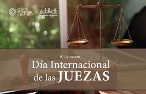 Corte Suprema de Justicia destaca el Día Internacional de las Juezas