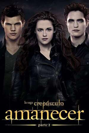 La saga Crepúsculo: Amanecer - Parte 2 (reestreno) - Cine y TV - ABC Color