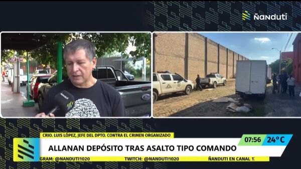 Allanan depósito en Asunción por asalto tipo comando a camiones con equipos electrónicos