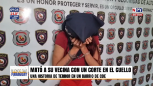 Disputa entre vecinas termina con una mujer asesinada por corte en el cuello