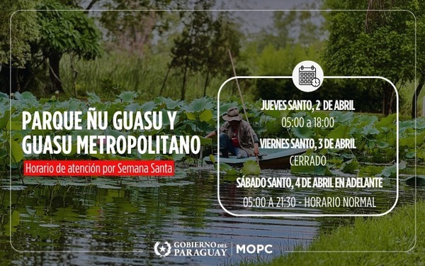 MOPC establece horarios especiales en Ñu Guasu y Guasu Metropolitano - ADN Digital