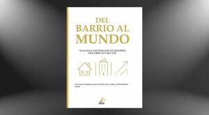 Presentan “Del Barrio al Mundo”, un libro sobre experiencias en el camino emprendedor