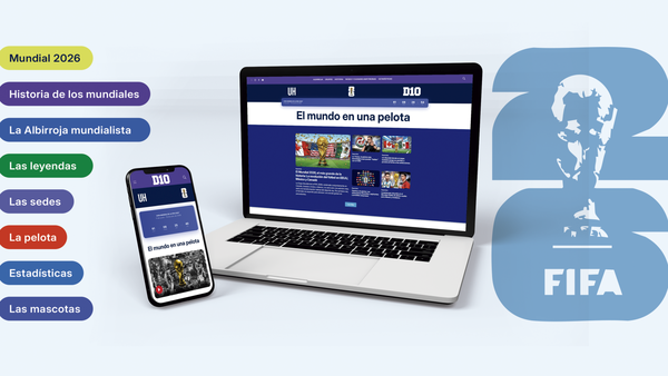 El mundo en una pelota: D10 y ÚH lanzan un especial para el Mundial