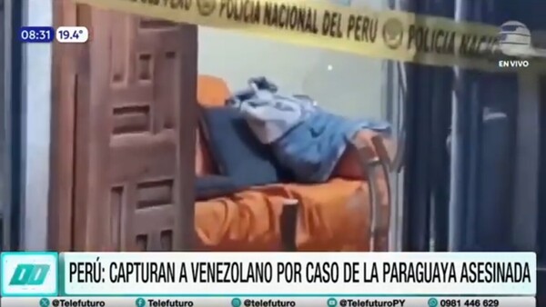 Capturan en Perú a presunto implicado en el asesinato de una paraguaya