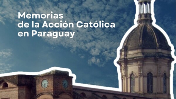 Acción Católica lanza su primer libro de historia institucional