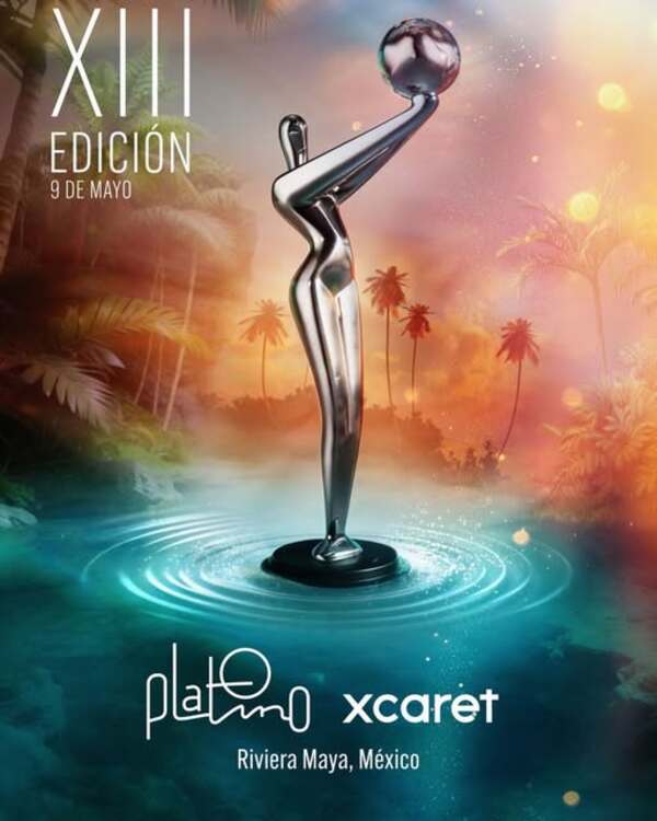 Premios PLATINO XCARET reunirá lo mejor del audiovisual iberoamericano en México - trece