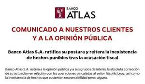 Banco Atlas S.A. ratifica su postura y reitera la inexistencia de hechos punibles tras la acusación fiscal - Nacionales - ABC Color